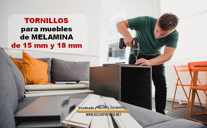 Tornillos para armar muebles de melamina de 15 mm y 18 mm